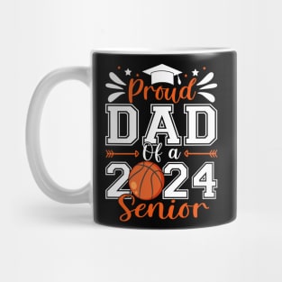 Proud Dad Of A 2024 Senior Basketball Graduate Mug